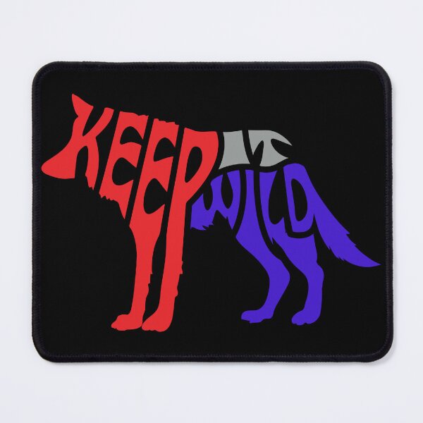 Item preview, Keep It Wild designed and sold by Sinfamous.