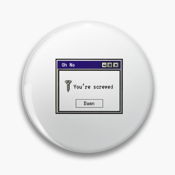 Item preview, You're screwed t-shirt designed and sold by Still Waves.