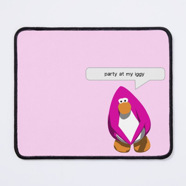 Item preview, "Party at my iggy" - Club Penguin (Pink)  designed and sold by Serereren.