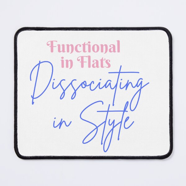 Item preview, Functional in Flats Dissociating in Style designed and sold by HealingMyParts.