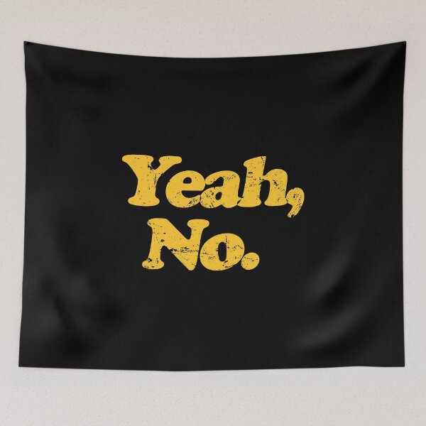 Item preview, Yeah, No. - Funny Hilarious Sarcasm Novelty Gift designed and sold by zeviwanty.