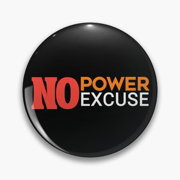 Item preview, No power no excuse  designed and sold by CREATi AG.