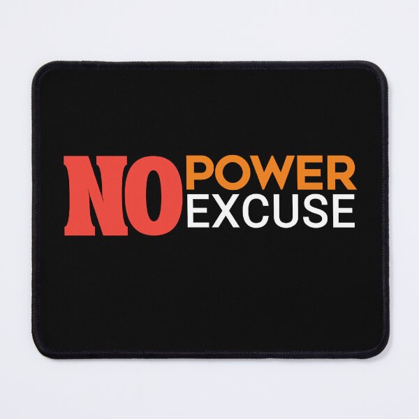 Item preview, No power no excuse  designed and sold by CREATi AG.