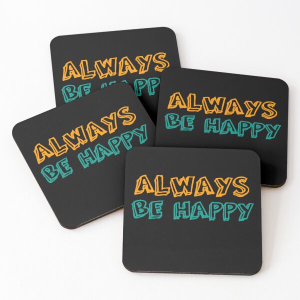Item preview, Always be happy  designed and sold by CREATi AG.