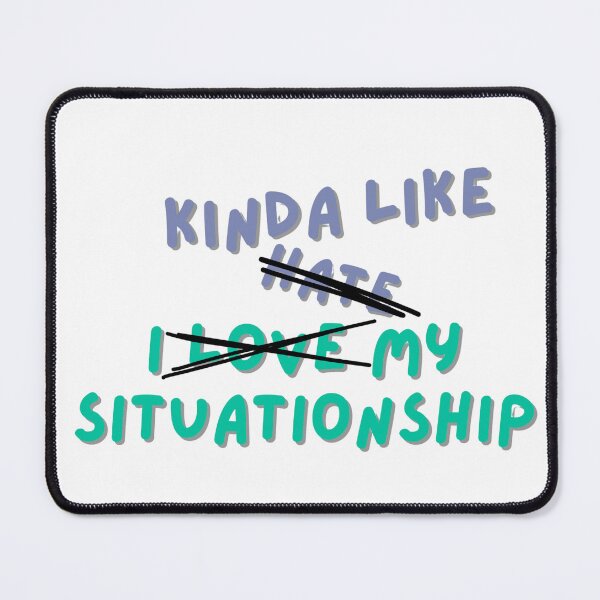Item preview, i kinda like my situationship blue/green designed and sold by Price2413.