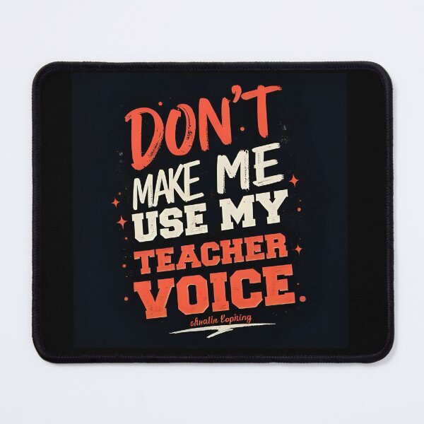Item preview, Funny Teacher Voice Quote T-Shirt designed and sold by GradedandJaded.