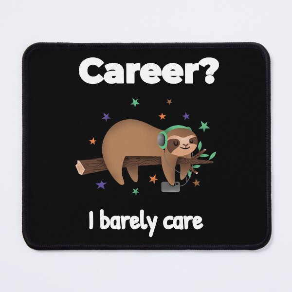 Item preview, Career? I barely care. designed and sold by BeBetterPeople.