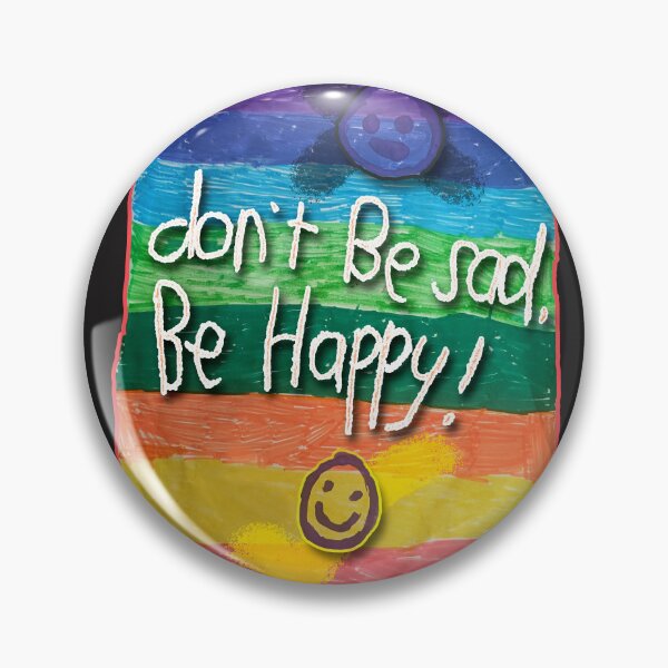 Item preview, “Don’t Be Sad, Be Happy – Original Artwork by Claudio” designed and sold by ClaudiosArt.