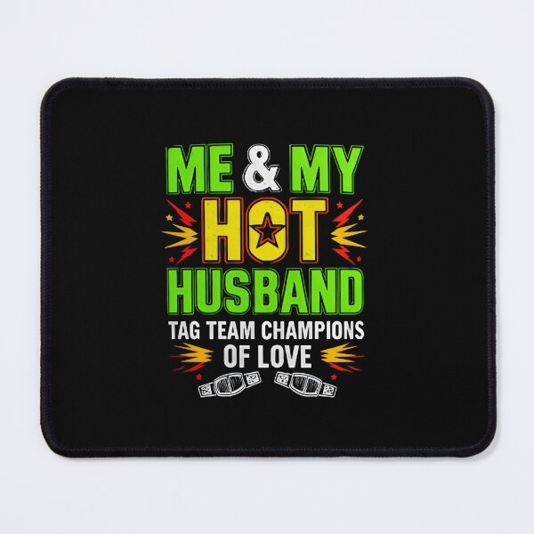 Item preview, Me and  My Hot Husband designed and sold by Uglyandcute.