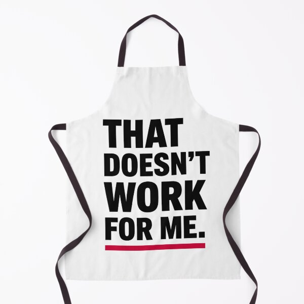 Item preview, That Doesn't Work For Me designed and sold by OpenCanvasCo.