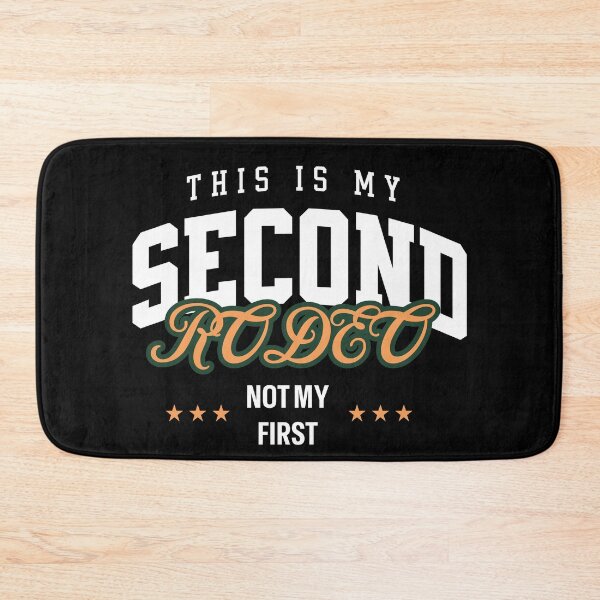Item preview, This is my second rodeo designed and sold by Minerbetter.