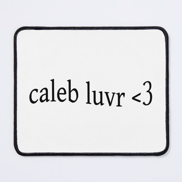 Item preview, Caleb Luvr <3 designed and sold by oohfluff.