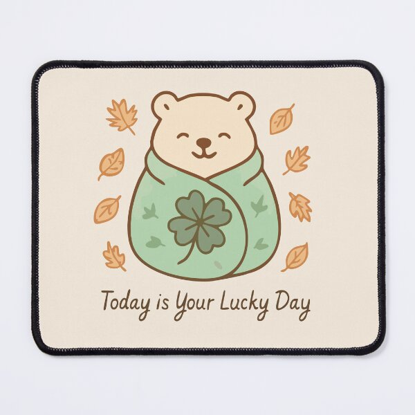 Item preview, Today is Your Lucky Day Cozy Bear designed and sold by Cuckoo Parrot.