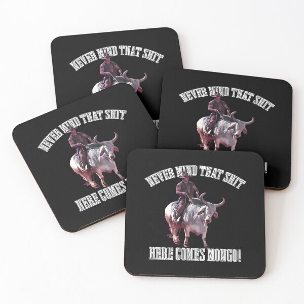 Item preview, BLAZING SADDLES - NEVER MIND THAT SHIT HERE COMES MONGO designed and sold by canva-scharmco.