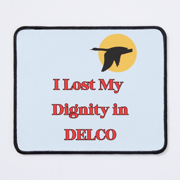 Item preview, I lost my dignity in Delco  designed and sold by Soccer4ja9.