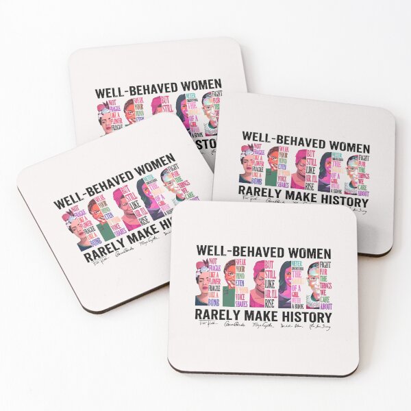 Item preview, Well Behaved Women Rarely Make History, Feminist, Female Empowerment, Strong Women ,Womens Rights, Empowered Women designed and sold by canva-scharmco.