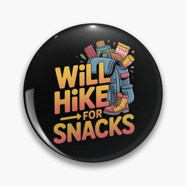 Item preview, Will hike for snacks  - The future of nature - It must be nature - More than just a nature - The nature look - Taste the nature designed and sold by JansenGS.