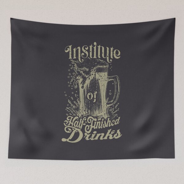 Item preview, Institute of Half-Finished Drinks designed and sold by Milena R..