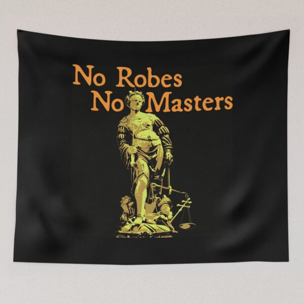 Item preview, No Robes No Masters designed and sold by Ktbehhorns.