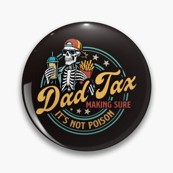 Item preview,  Dad Tax Making Sure Its Not Poison Funny Food Dad designed and sold by JavertCrea.