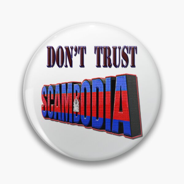Item preview, DON'T TRUST SCAMBODIA designed and sold by Huskyyy Designs.