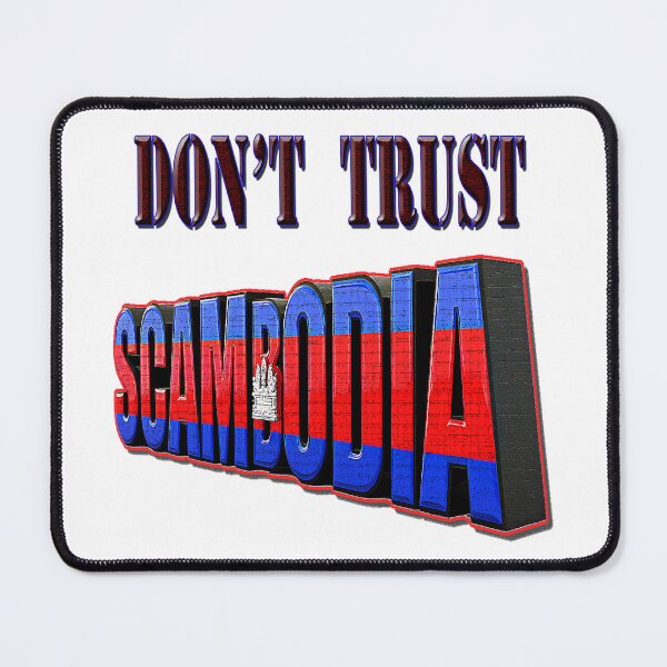 Item preview, DON'T TRUST SCAMBODIA designed and sold by Huskyyy Designs.
