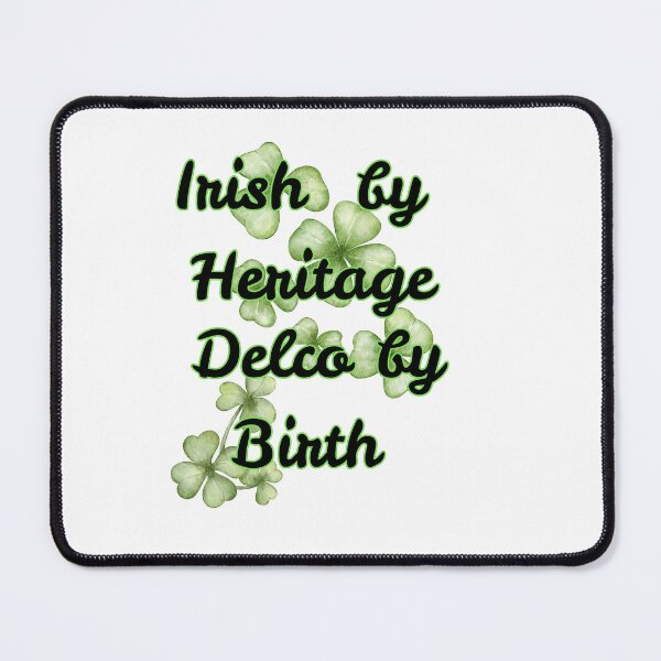 Item preview, Irish By Heritage Delco by Birth  designed and sold by Soccer4ja9.
