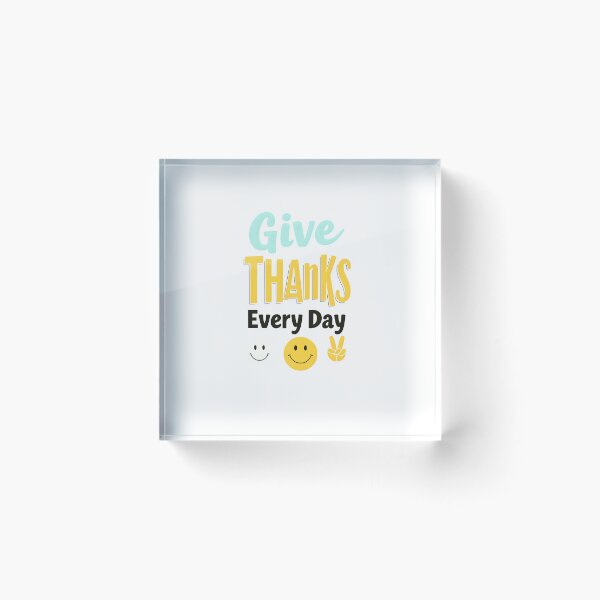 Item preview, Give Thanks Every Day designed and sold by Uglyandcute.