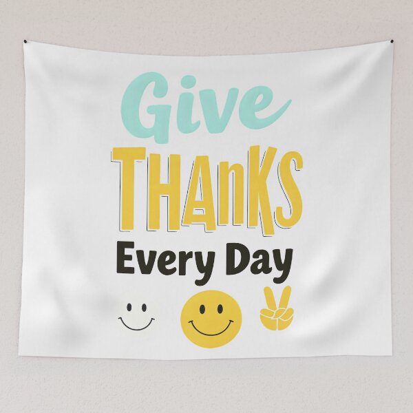 Item preview, Give Thanks Every Day designed and sold by Uglyandcute.