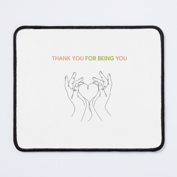Item preview, Thank You for Being You designed and sold by Uglyandcute.
