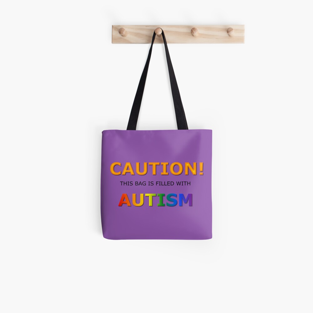 Caution! this bag is filled with Autism Tote Bag