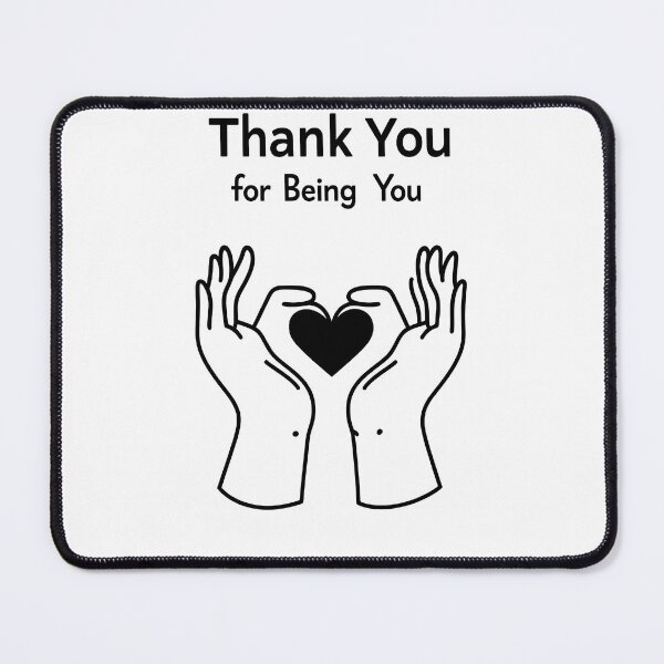 Item preview, Thank You for Being You designed and sold by Uglyandcute.