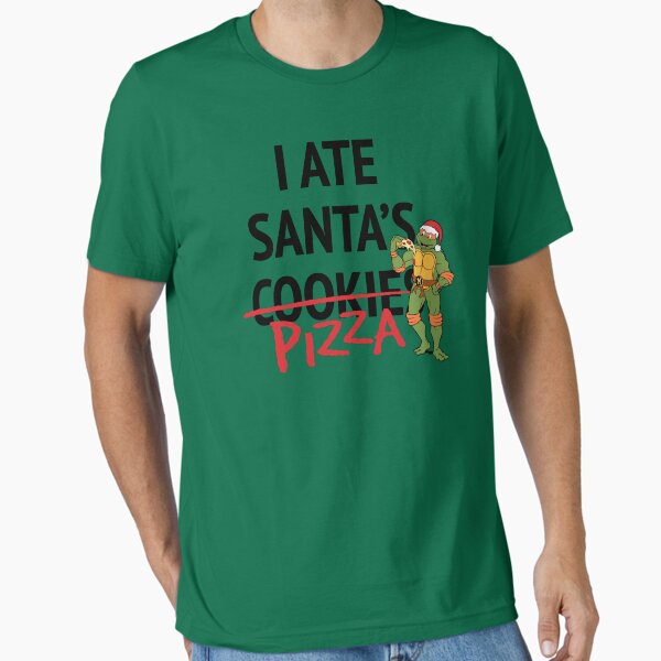 Item preview, Teenage Mutant Ninja Turtles Christmas I Ate Santa's Pizza designed and sold by FifthSun.