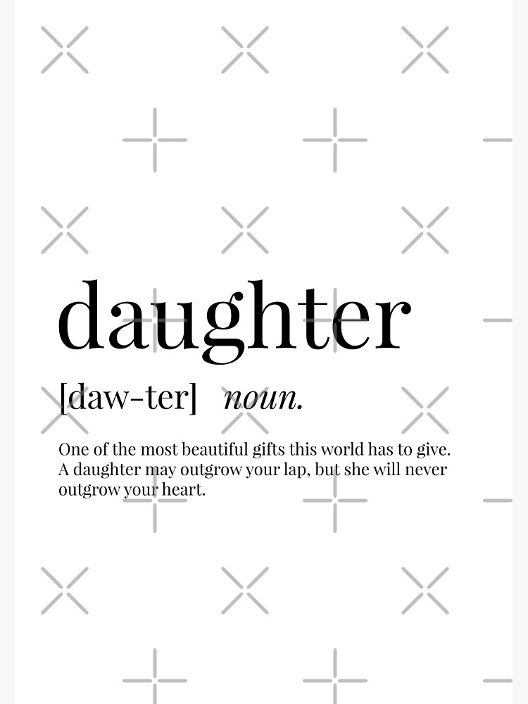 daughter-definition-photographic-print-by-definingprints-redbubble