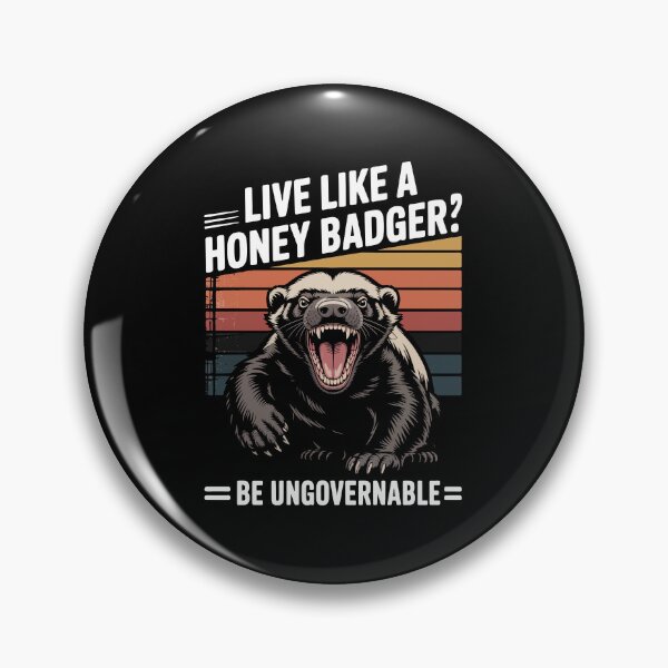 Item preview, Live Like A Honey Badger designed and sold by kudostees.