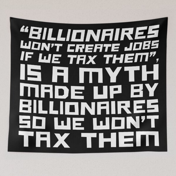 Item preview, Tax Billionaires designed and sold by Texterns.