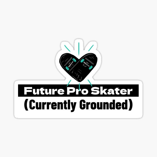 Artikel-Vorschau von Zukünftiger Profi-Skater – derzeit gegroundet, designt und verkauft von Mood_Ink.