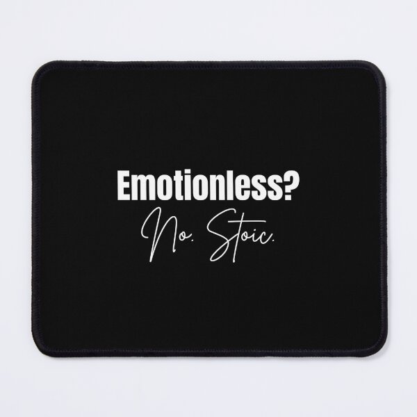 Item preview, Emotionless? No. Stoic  - Stoicism | Stoic Clothing Artwork | Stoic Art designed and sold by LexaArtworks.