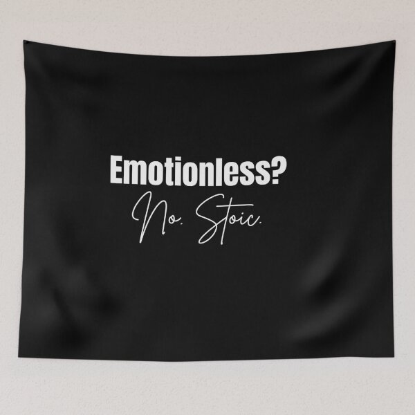Item preview, Emotionless? No. Stoic  - Stoicism | Stoic Clothing Artwork | Stoic Art designed and sold by LexaArtworks.