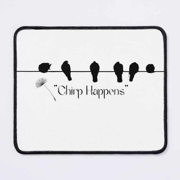 Item preview, "Chirp Happens" designed and sold by LaiDeeByAiya.