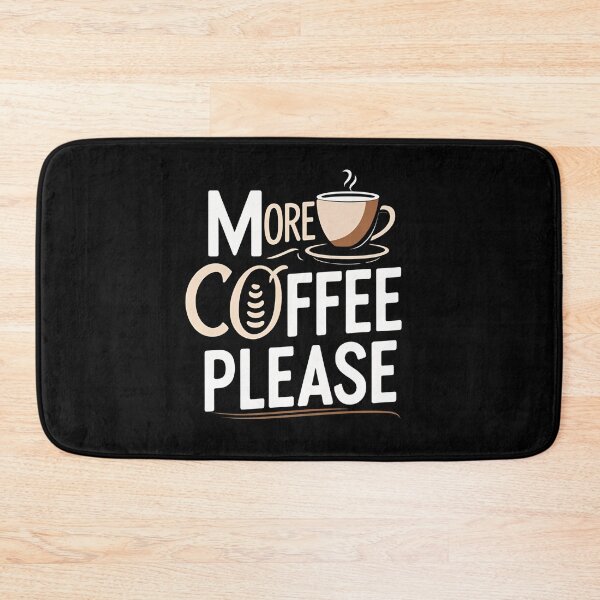 Item preview, More Coffee Please – Funny Coffee Lover Quote designed and sold by TeeJungleStudio.