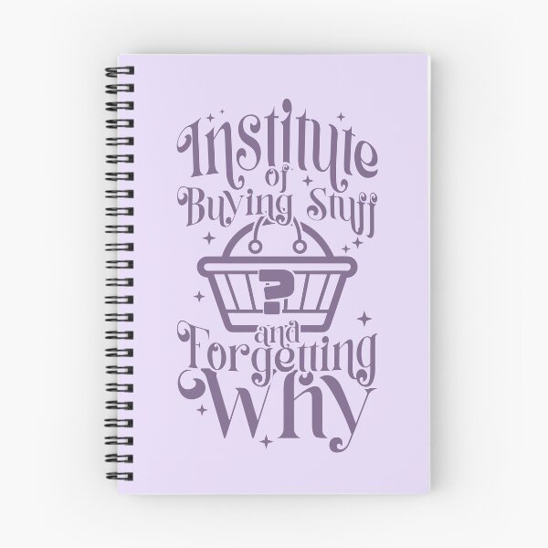 Item preview, Institute of Buying Stuff and Forgetting Why designed and sold by Milena R..