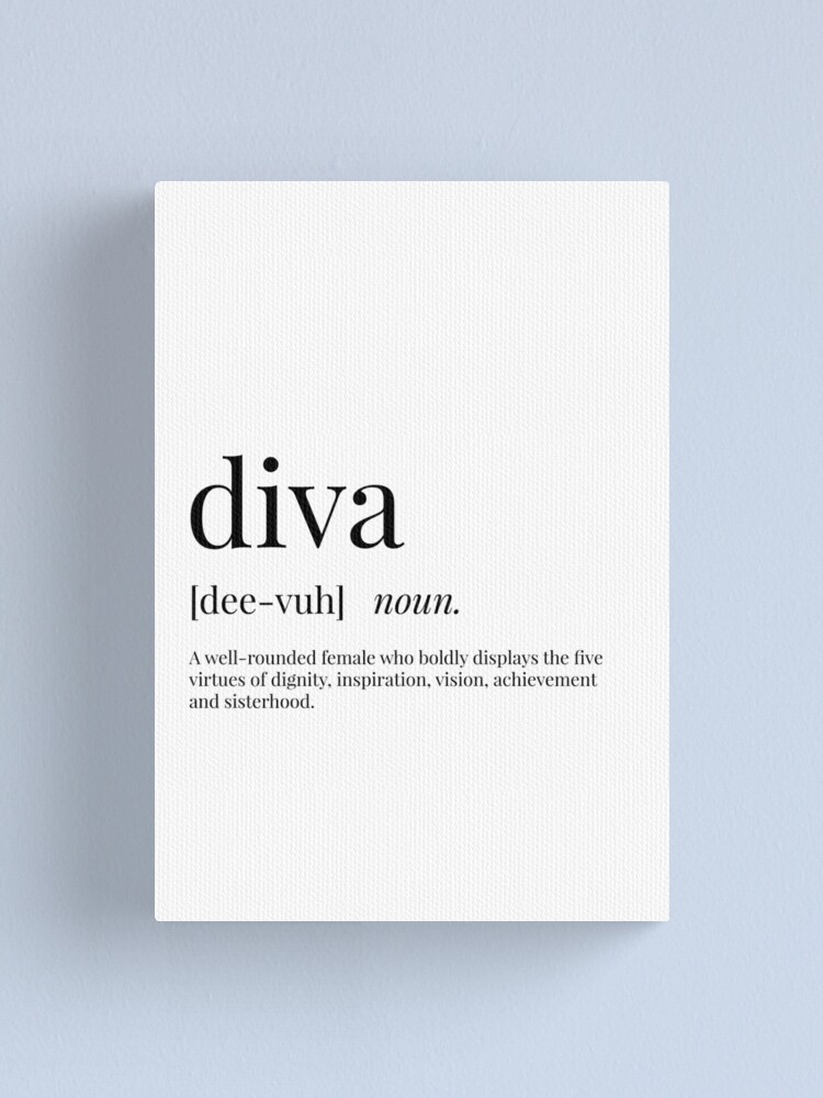 Diva Definition" Print definingprints | Redbubble
