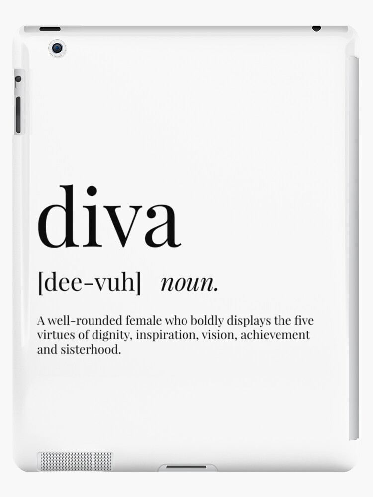 Diva Definition" iPad & by definingprints | Redbubble
