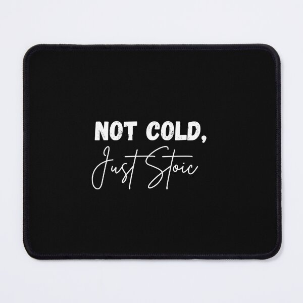 Item preview, Not Cold, Just Stoic - Stoicism Artwork | Stoic Clothing | Minimalist Stoic Art designed and sold by LexaArtworks.