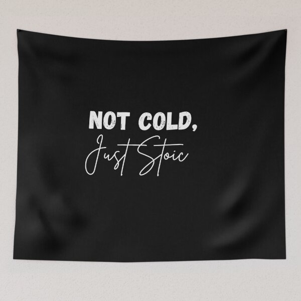 Item preview, Not Cold, Just Stoic - Stoicism Artwork | Stoic Clothing | Minimalist Stoic Art designed and sold by LexaArtworks.