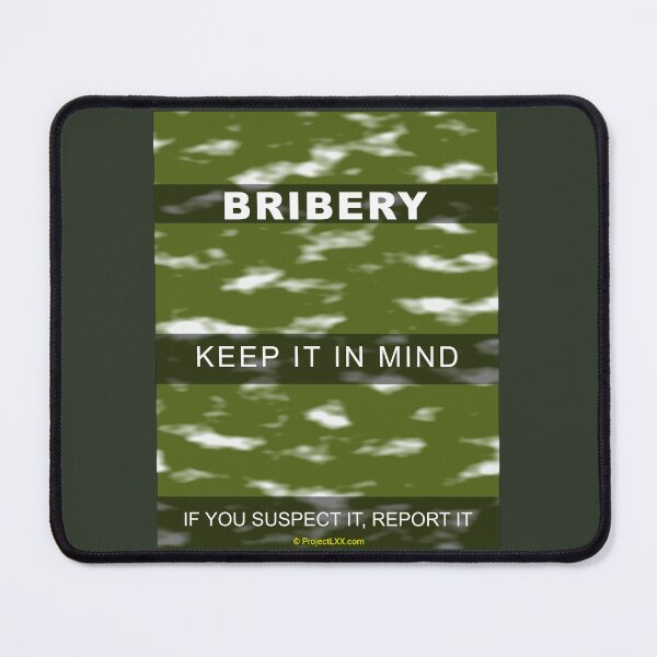 Item preview, Bribery - Keep it in mind - if you suspect it, report it - ProjectLXX designed and sold by ProjectLXX.