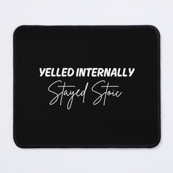 Item preview, Yelled Internally, Stayed Stoic - Stoicism Artwork | Stoic Clothing | Minimalist Stoic Art designed and sold by LexaArtworks.