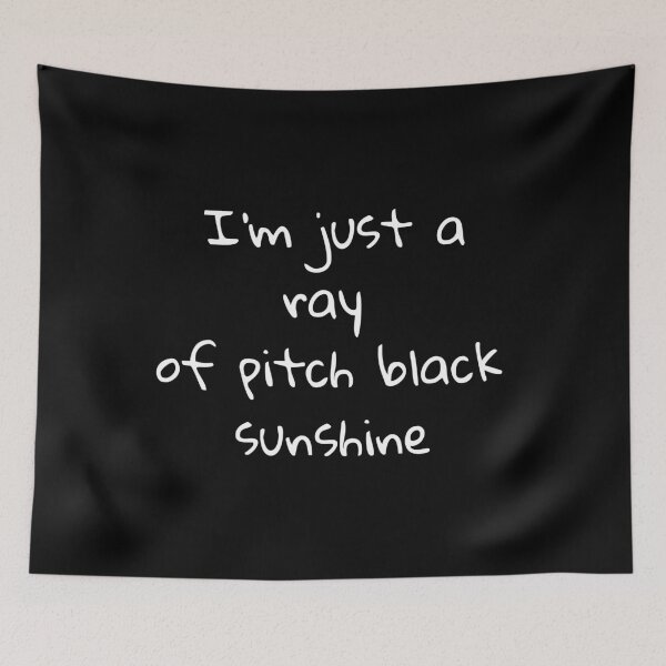 Item preview, Funny Sarcastic Gift I'm just a ray of pitch black sunshine designed and sold by Aetheriswork.