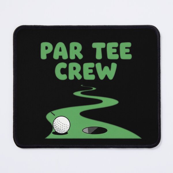 Item preview, Par-Tee Crew - Funny Golf Quote designed and sold by Bowniko^^.